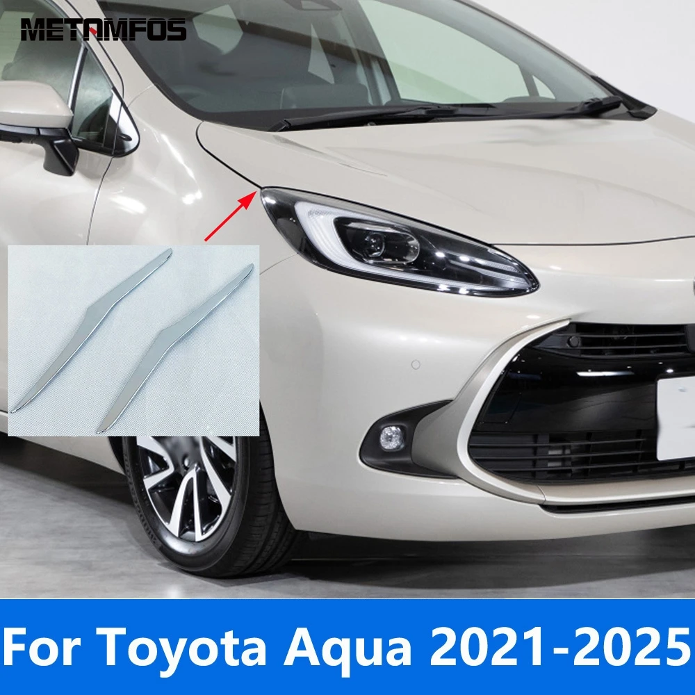 

For Toyota Aqua 2021-2023 2024 2025 Chrome Head Light Lamp Eyelid Eyebrow Headlight Strip Trim Bezel Accessories Car Styling