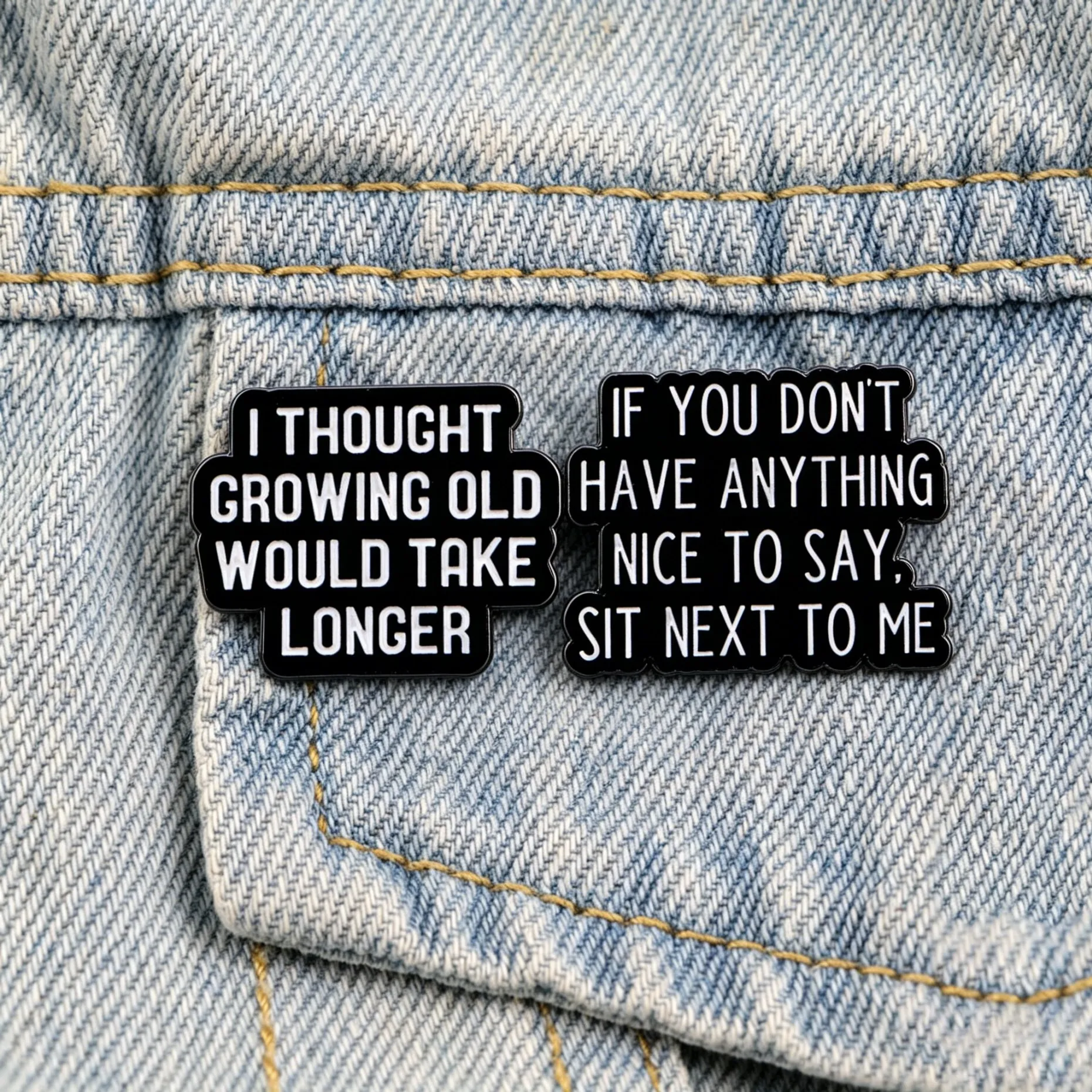 Funny Sarcastic Quote Enamel Pin 