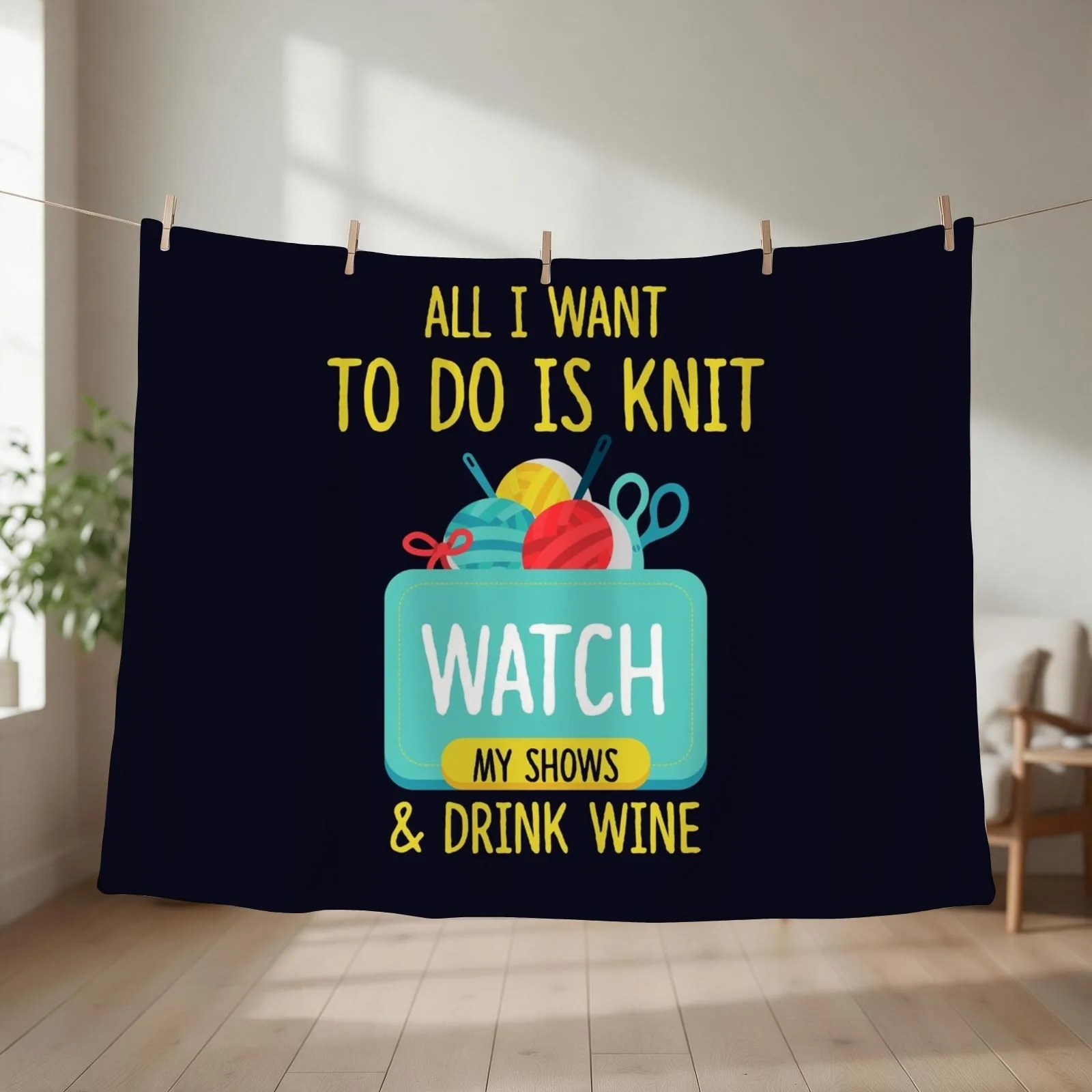 All I Want To Do Is Knit, Watch My Shows, And Drink Wine Throw Blanket couch cozy soft plush fuzzy picnic outdoor blanket