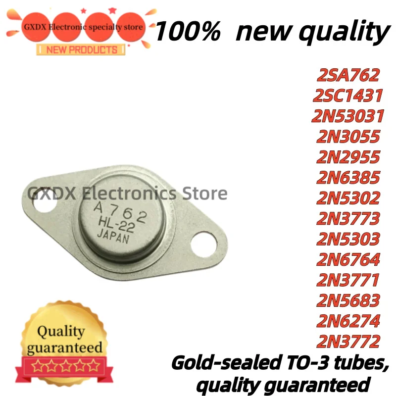1pcs 100% new quality 2N3773 2N5303 2N6764 2N3771 2N3772 2N5683 2N6274 2SA762 2SC1431 2N53031 2N3055 2N2955 2N6385 2N5302