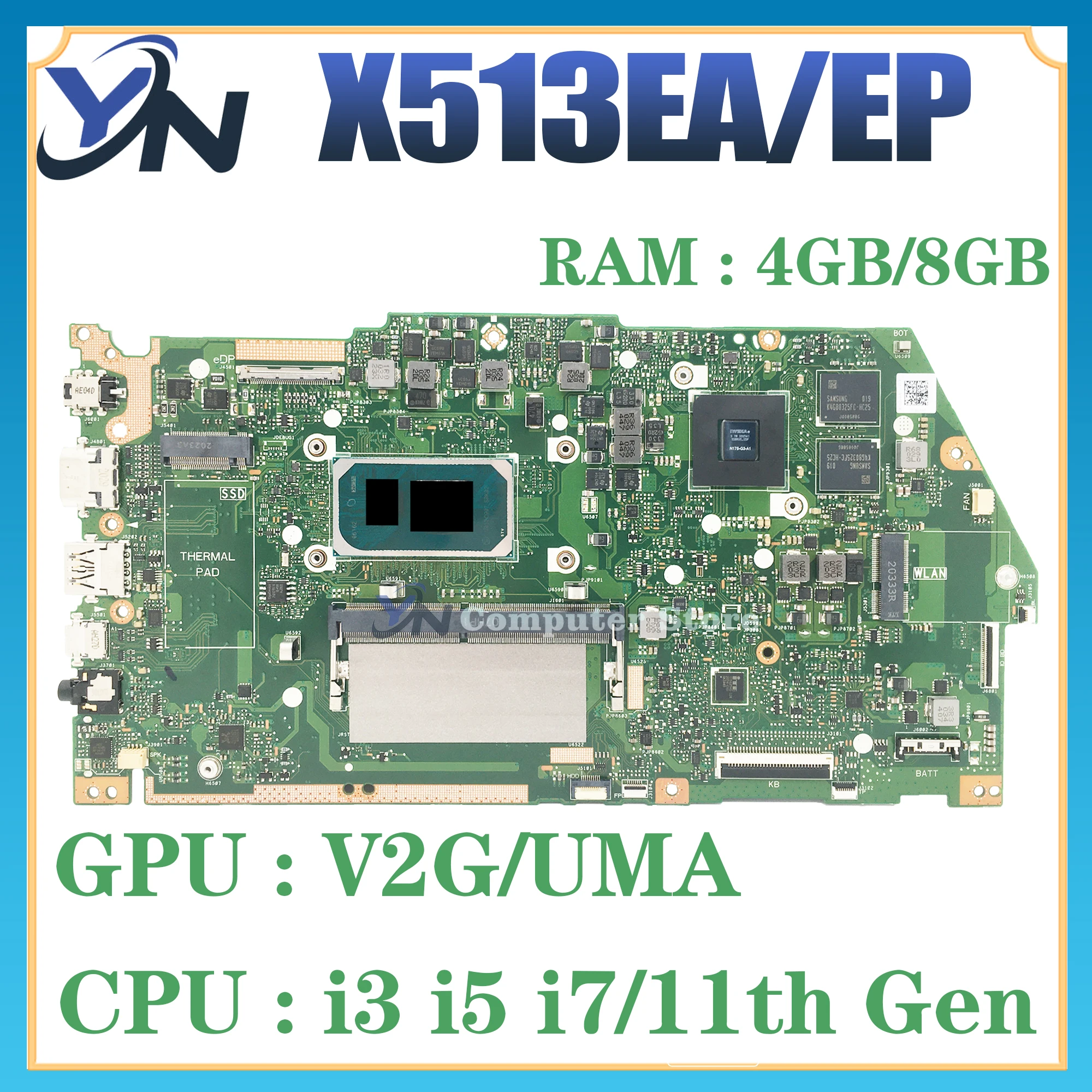 

X513E Mainboard For ASUS X513EA X513EP R513E K513E F513E A513E X513EQ Laptop Motherboard UMA/V2G i3 i5 i7 11th Gen RAM-4GB/8GB