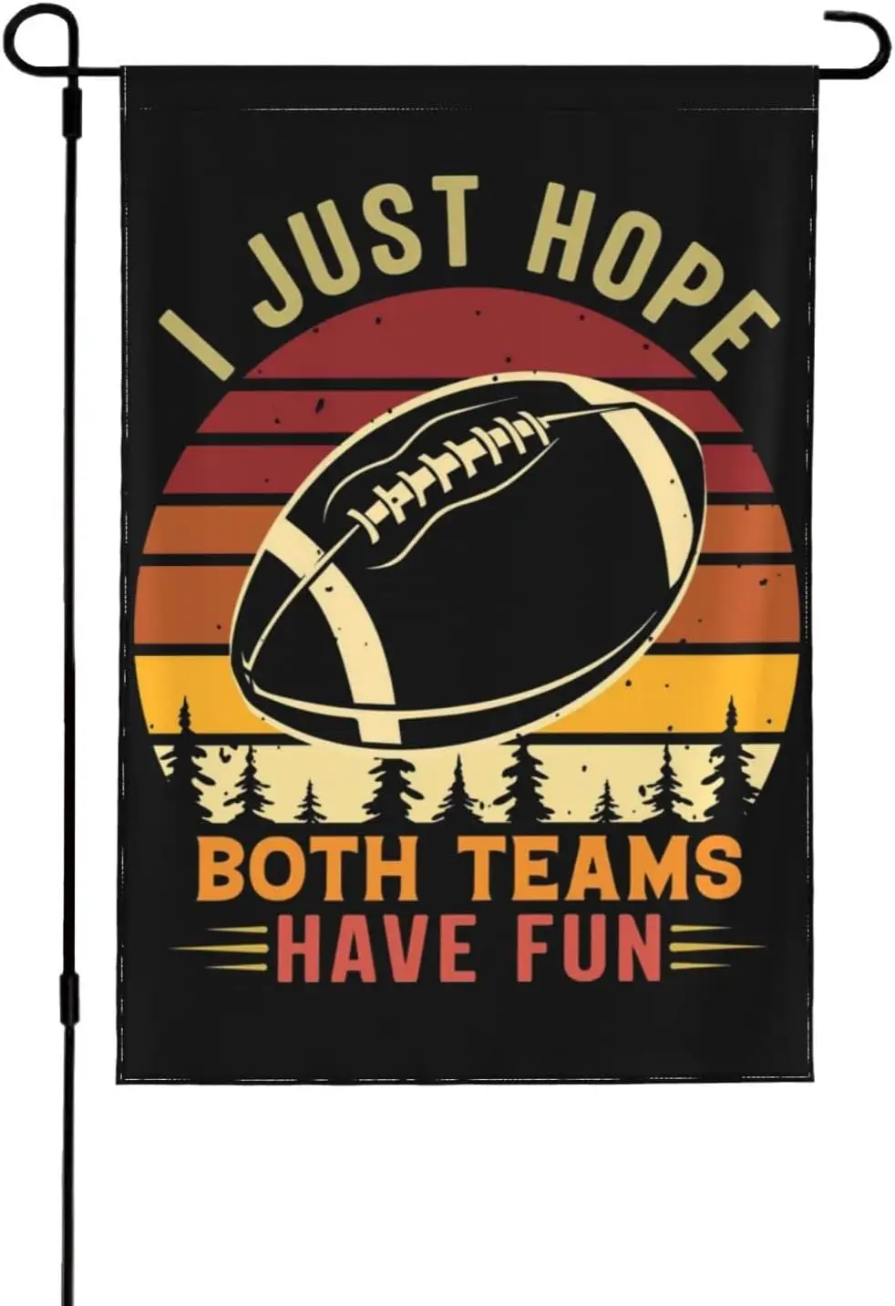 Football Flag I Just Hope Boths Teams Have Fun Garden Flags Small Garden Flag 12x18 Double Sided Garden Flag For Outdoor