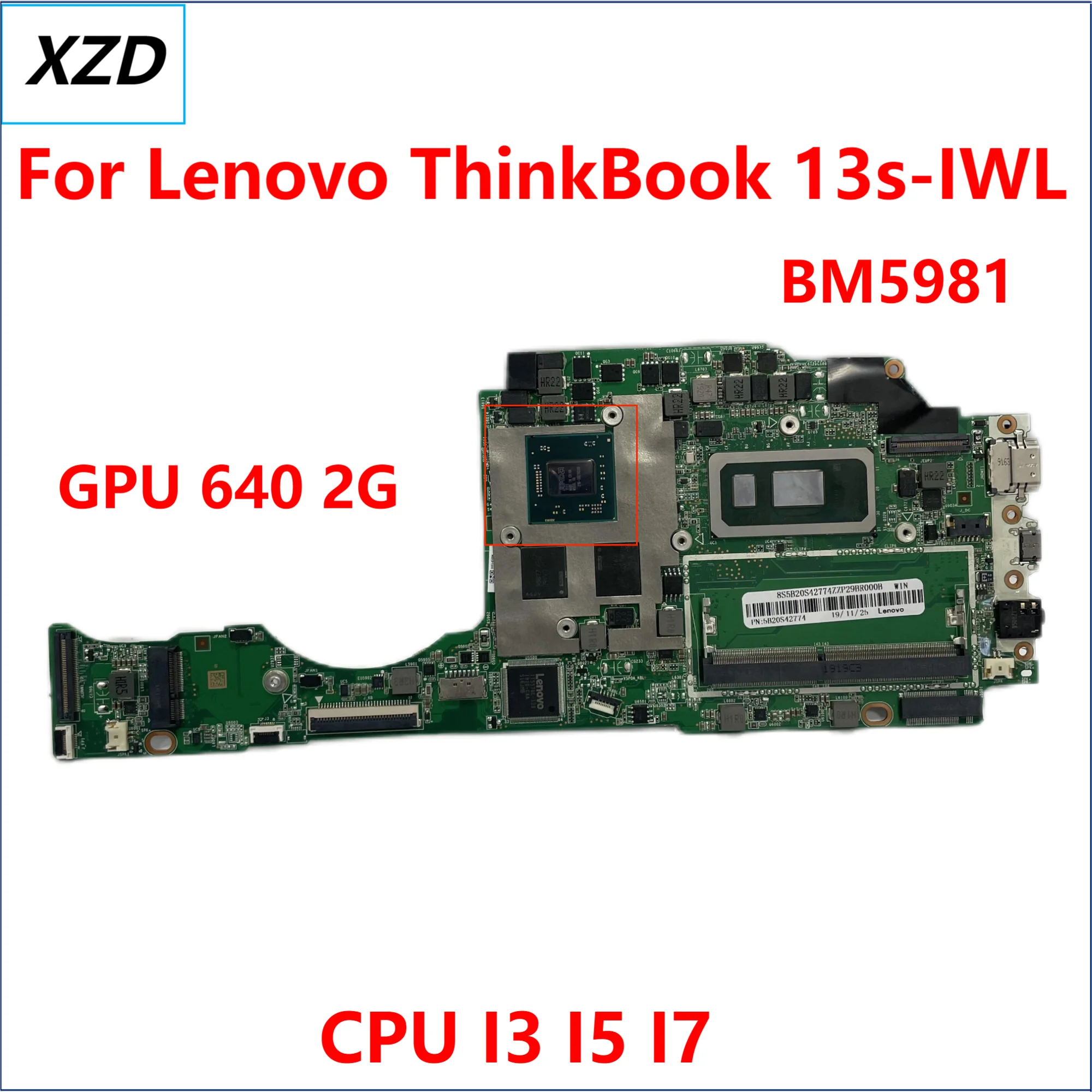 

BM5981 Mainboard For Lenovo ThinkBook 13s-IWL Laptop Motherboard With I3 I5 I7 CPU 640 2G GPU 100% Test Ok