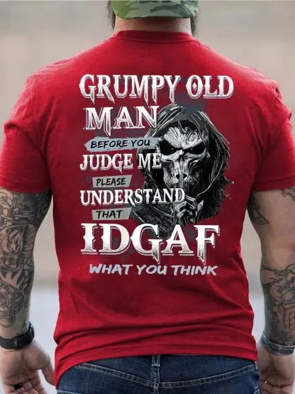 Men GrumpyOld Man Before You Judge Me Please Understand That Idgaf Loose Crew Neck T-Shirt