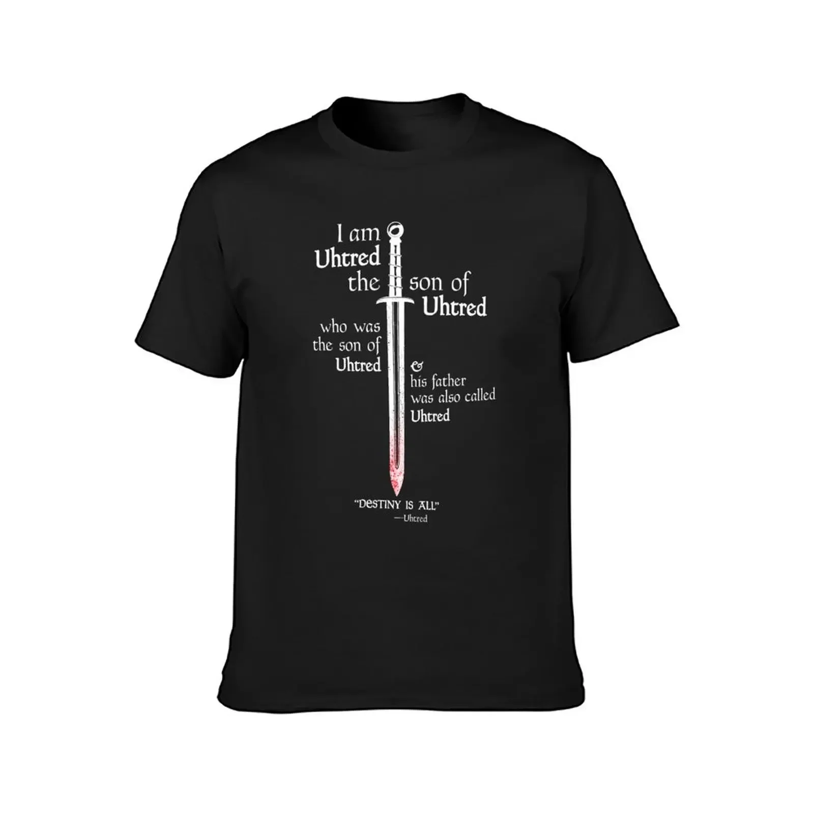 The Last Kingdom Uhtred IS ALL Dark Soul Edition T-Shirt customs graphic t shirts men tshirt