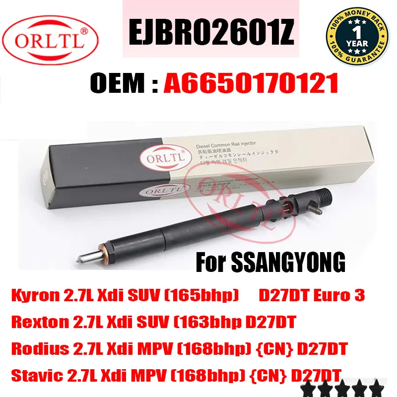 ORLTL Common Rail Diesel Injector EJBR02601Z A6650170121 R02601Z 6650170121 For SSANGYONG Rodius 2.7L Xdi MPV (168bhp) {CN}