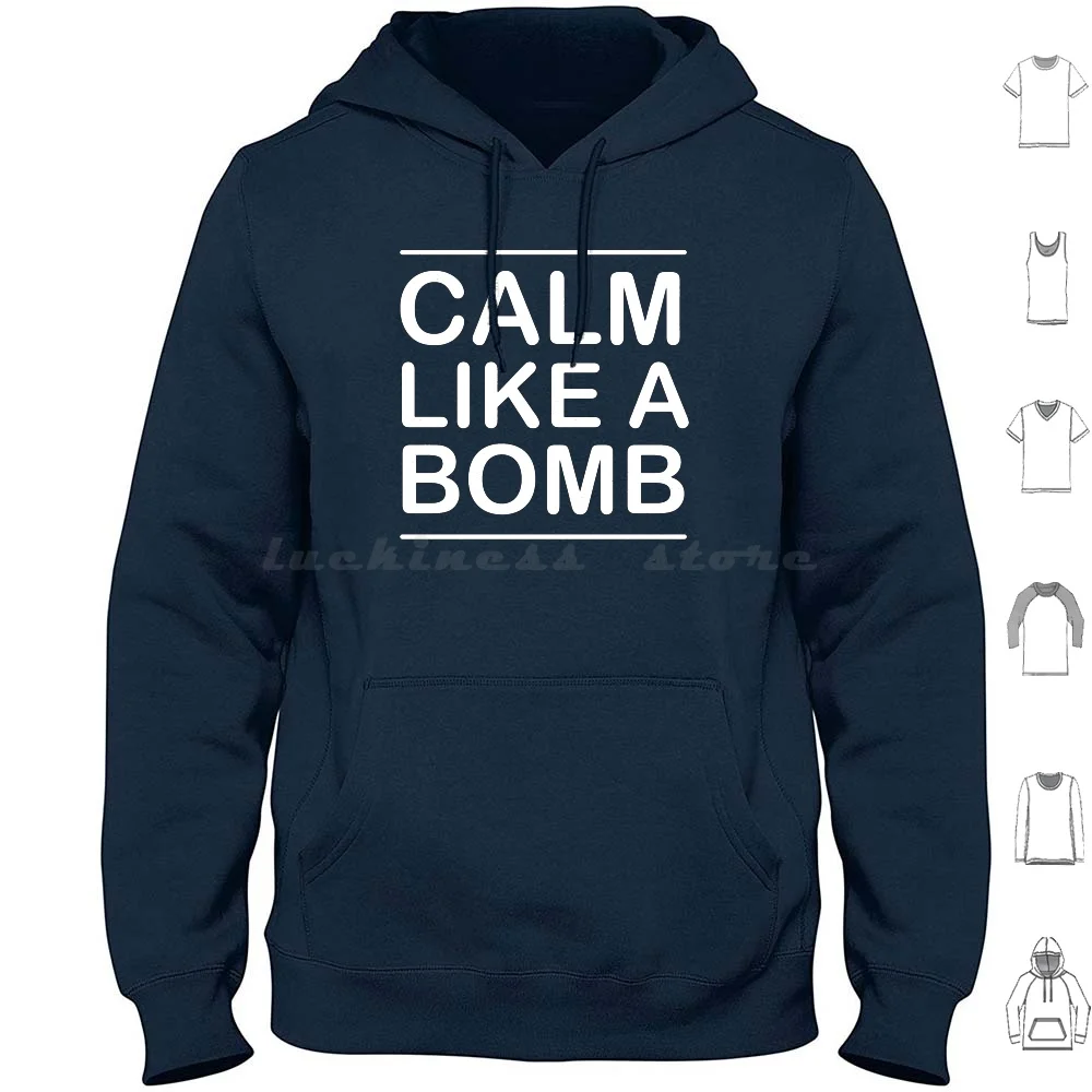 Calm Like A Bomb , Ratm Hoodies Long Sleeve Calm Like A Bomb Ratm Funny Calm Joke Quote Rage Against Machine Rage