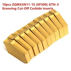 10 stks SP300 NC3020 GTN-3 CNC Groeven Afscheid Cut-Off Carbide Wisselplaten 3mm Breedte Power Tool ZQMX3N11-1E Carbide Snijblad