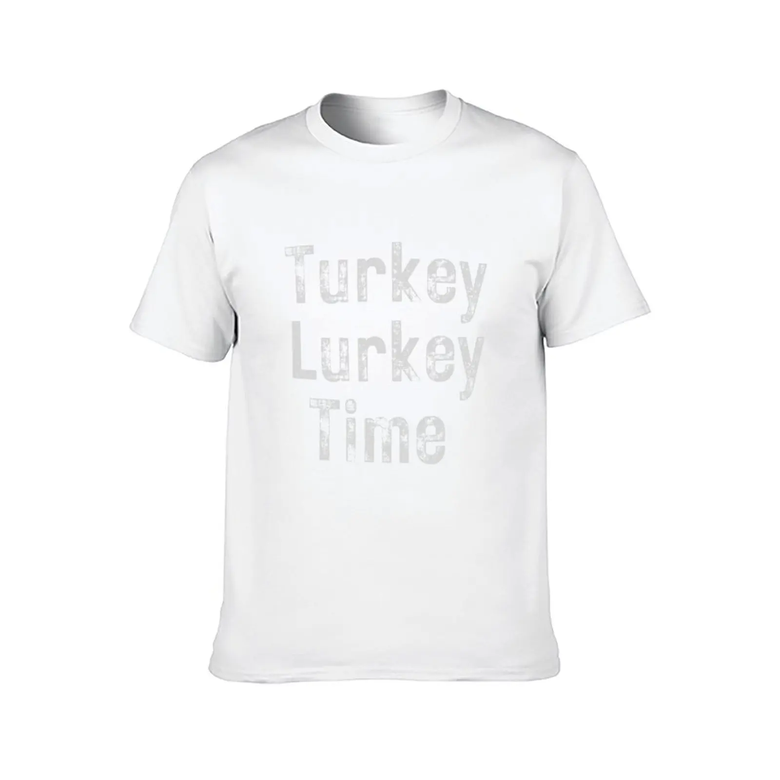 Turkey Lurkey Time Thanksgiving T-Shirt boys whites plain for a boy designer shirts big and tall t shirts for men