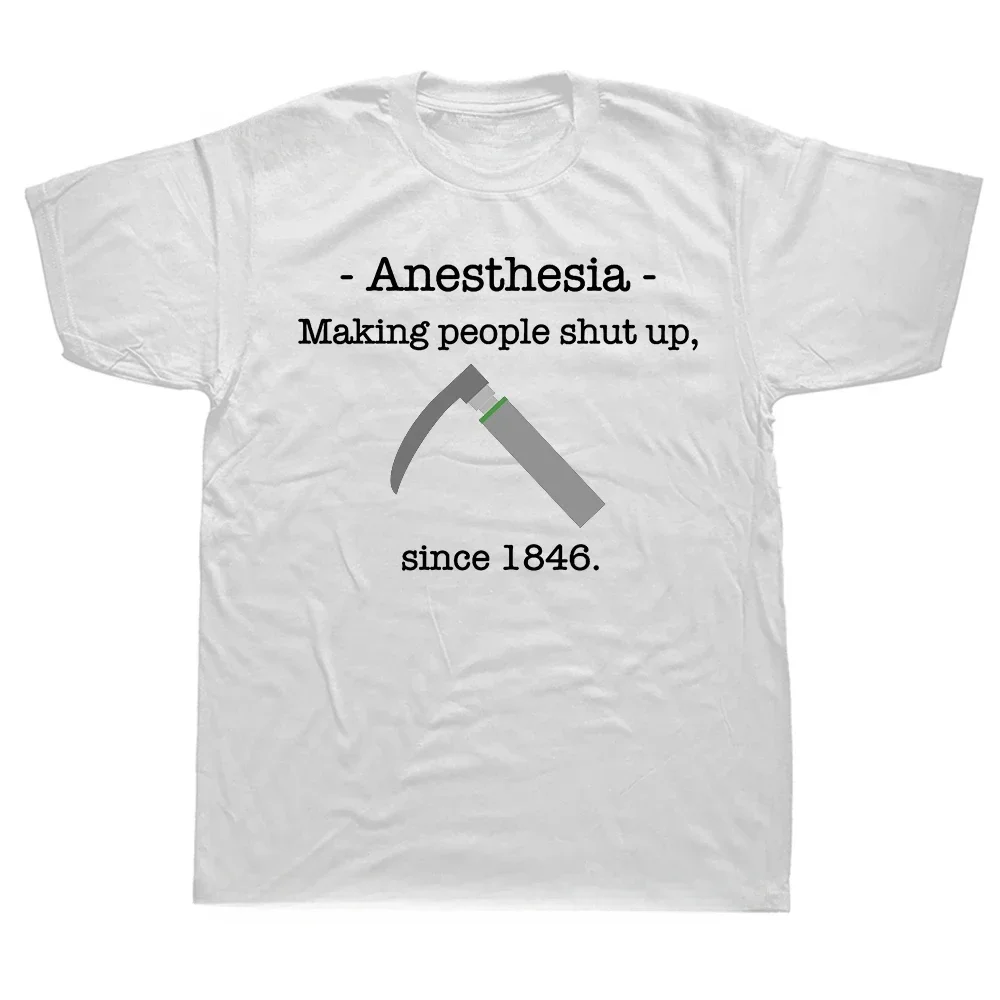 Doctor Anaesthetist Gift Short Sleeve Summer 100% Cotton Unisex T-shirts EU Size Anesthesia Making People Shut Up T Shirt funny