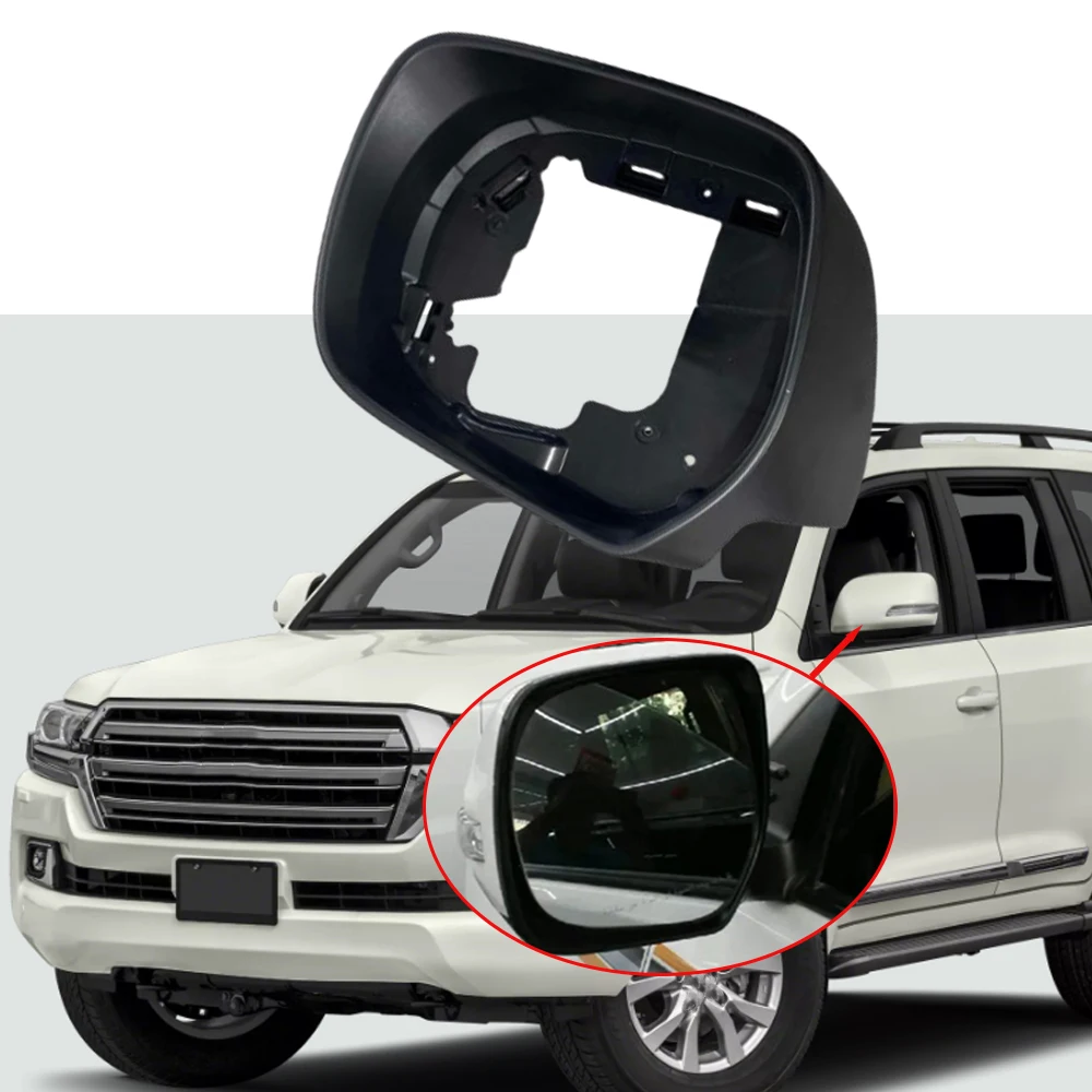 

Side Wing Mirror Frame Holder Replacement For Toyota Land Cruiser Prado FJ150 2700 4000 LC150 GRJ150 LC200 2009-2018 Left/Right