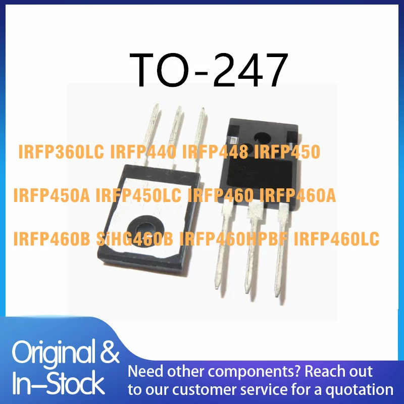 20pieces IRFP360LC IRFP440 IRFP448 IRFP450 IRFP450A IRFP450LC IRFP460 IRFP460A IRFP460B SiHG460B IRFP460HPBF IRFP460LC TO-247