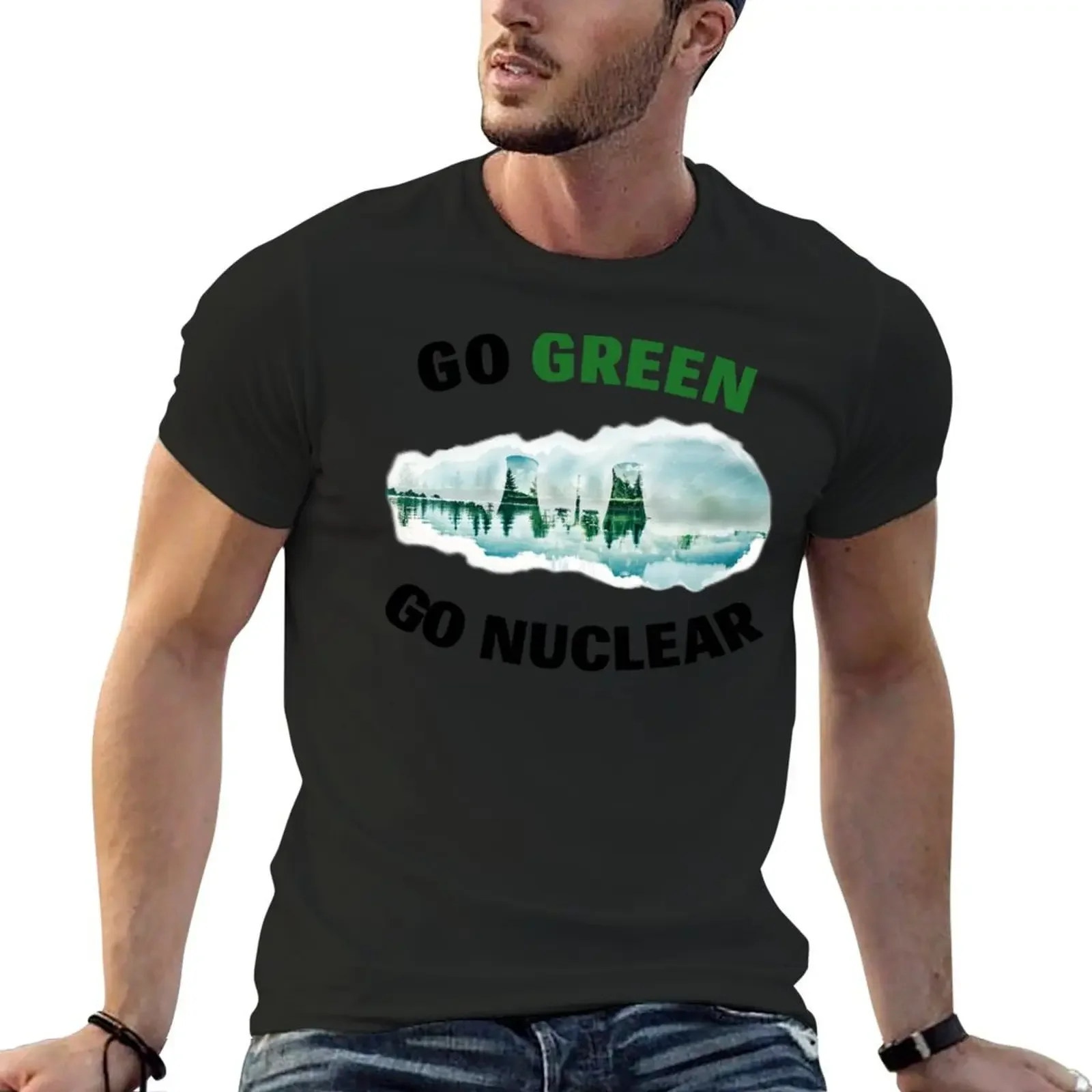 Go Green, Go Nuclear - Support Fission, Renewable & Clean Energy! T-Shirt new edition cotton graphic tees vintage t shirt men