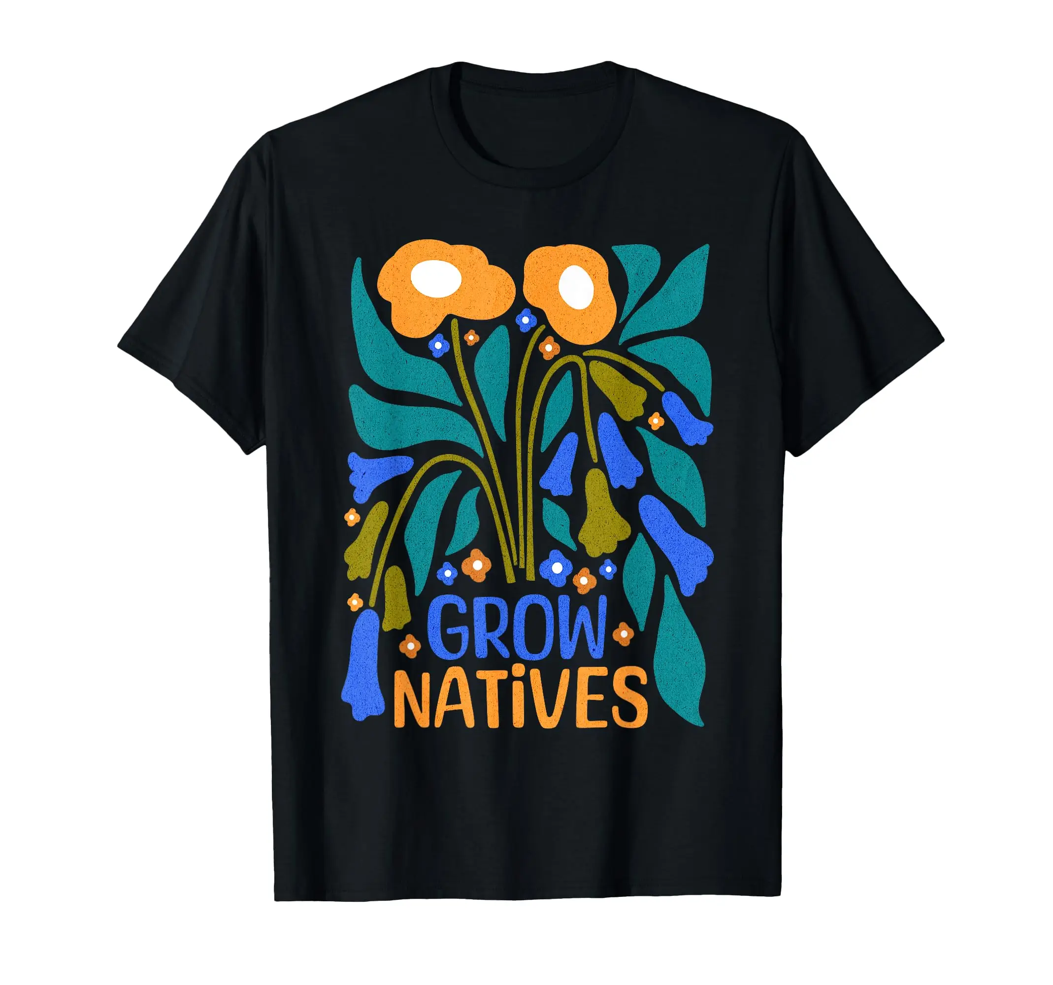 تي شيرت Grow Natives للبستانيين الذين ينموون النباتات الأصلية