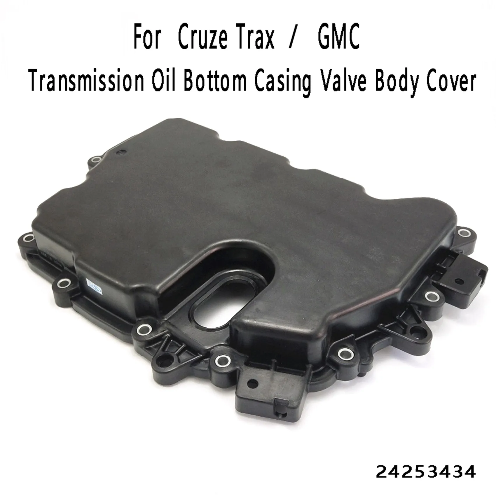 Automatic Transmission Oil Bottom Casing Valve Body Cover for Chevrolet Cruze Trax Buick GMC Pontiac Saturn 24253434