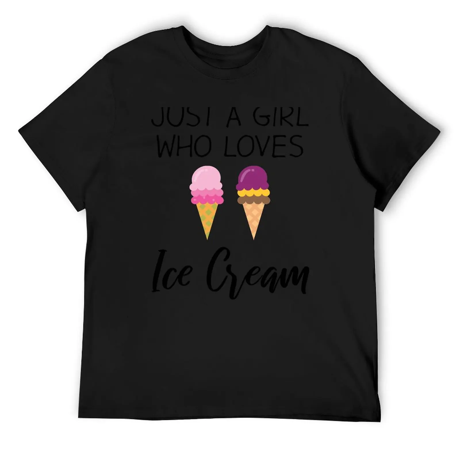 

Funny of Just A Girl Who Loves Ice Cream Shirt, T-Shirt new edition custom t shirt croswit shirt man mens graphic t-shirts anime