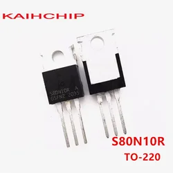 10pcs S80N10R 80N10R MOS field-effect transistor Electric vehicle converter 100A/80V TO-220