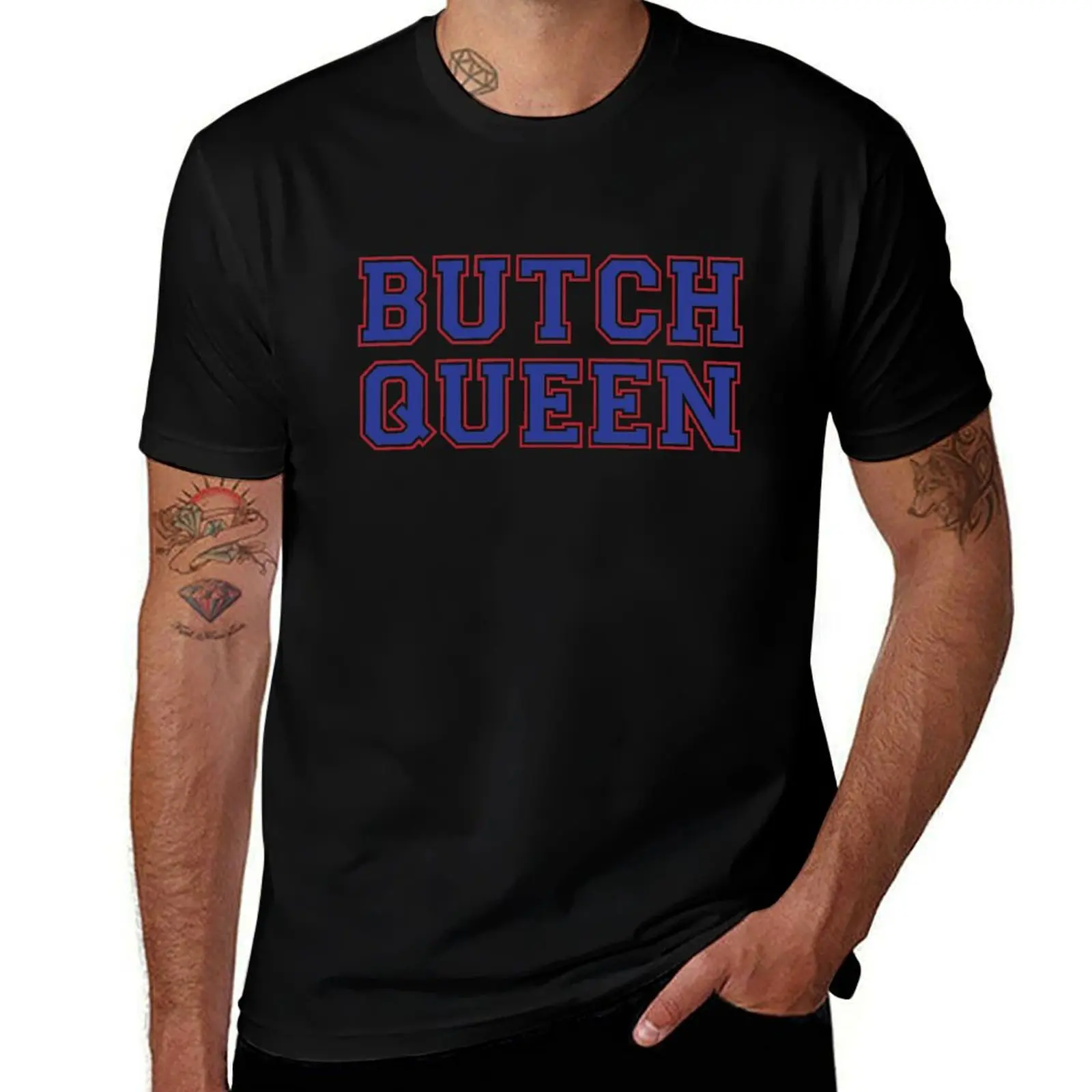 Butch Queen [drag race] T-Shirt fashion shirts customs plain white t shirts men