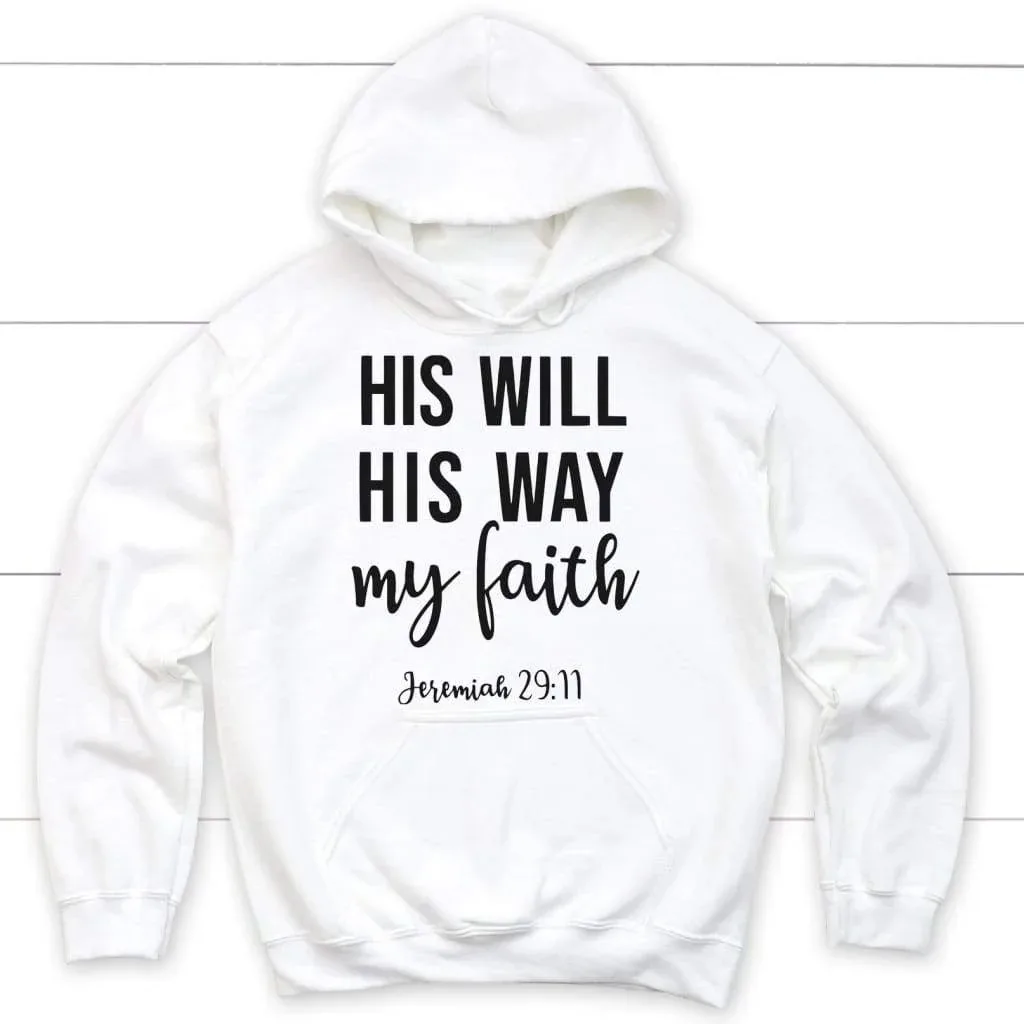 

His Will His Way My Faith Hoodie Men's and Women's Long Sleeve Sweatshirt Pullover Tops Sportswear Streetwear Men Clothing