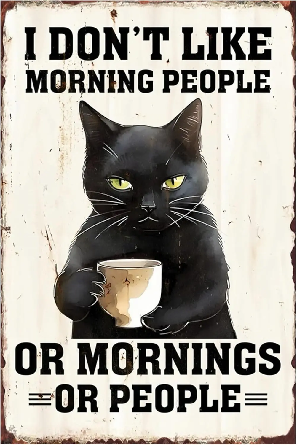 Vintage Tin Sign I Don’t Like Morning People Funny Black Cat Metal for Home Kitchen Bar Patio Room Wall Art Decor -  Perf