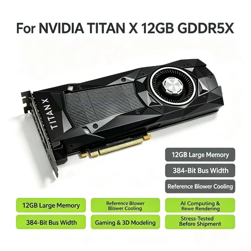 For NVIDIA TITAN X Pascal 12GB GDDR5X 384‑Bit GPU, Better Than GTX1080Ti, Close to RTX2080 for Gaming Rendering Deep Learning