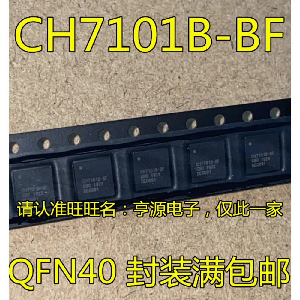 5PCS CH7101B CH7101B-BF CH7102A-BF CH7101A-BF QFN40