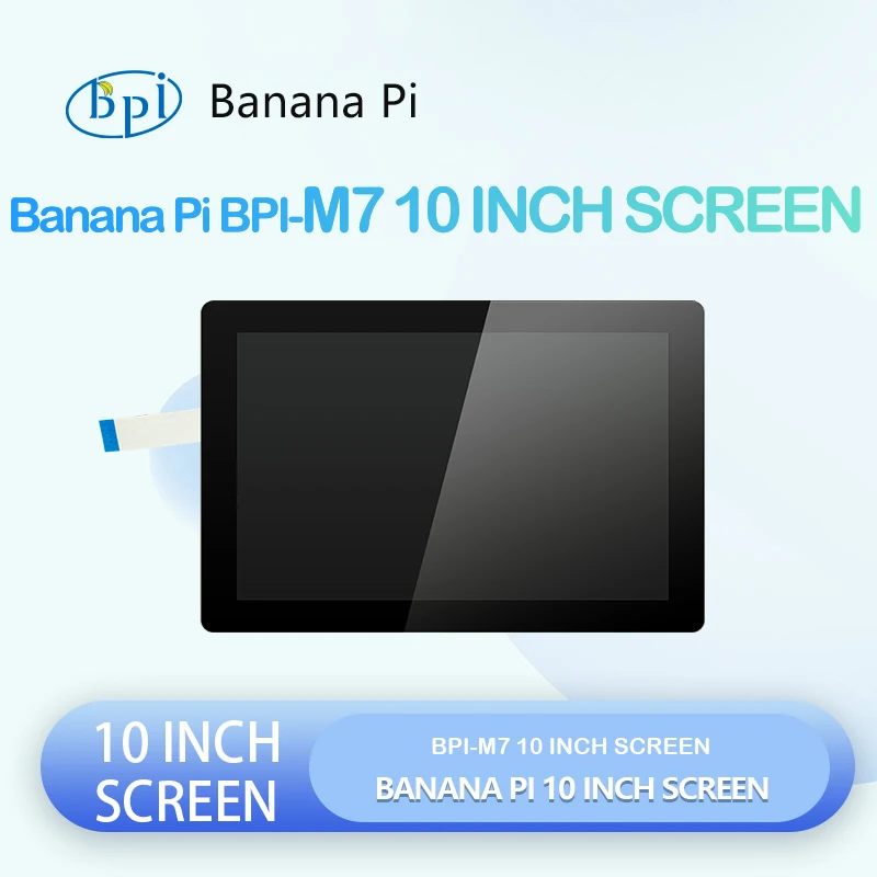 

Banana Pi BPI-M7 10 inch screen For BPI-M7 accessories Screen