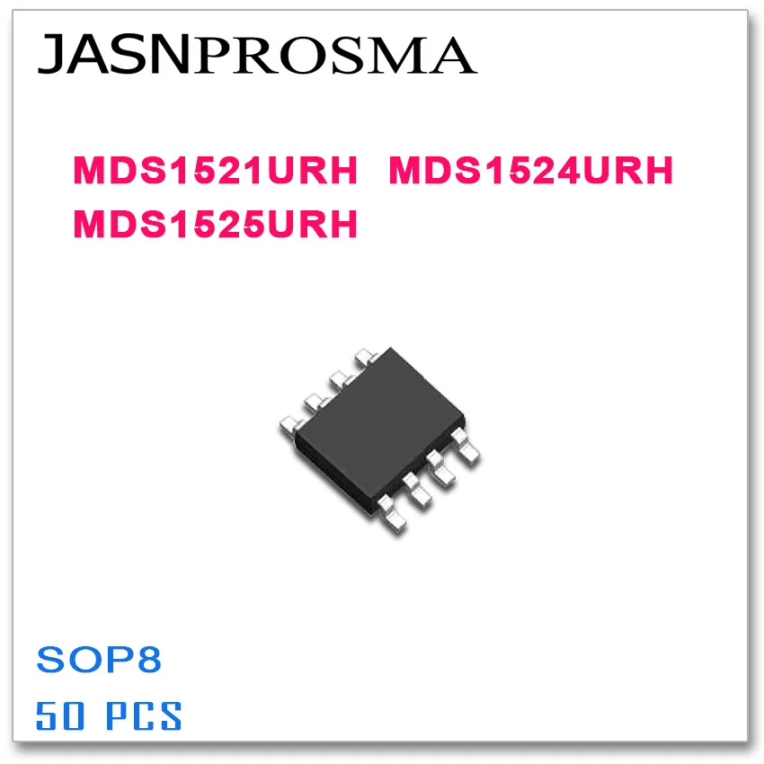 

JASNPROSMA 50 шт. SOP8 MDS1521URH MDS1524URH MDS1525URH высокое качество MDS URH 1521 1524 1525