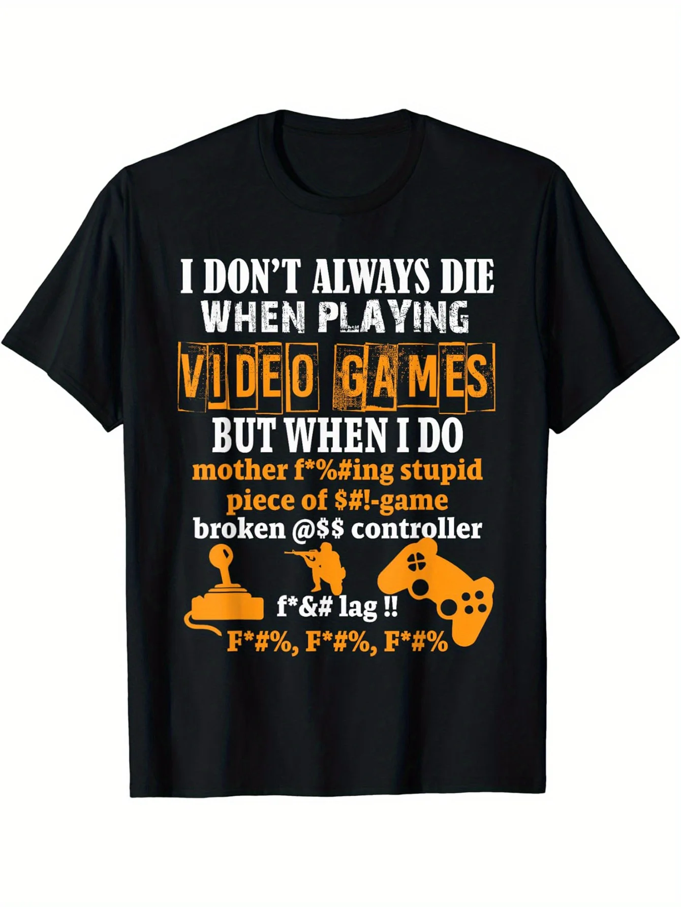 Men's Funny Video Game Sarcasm T-Shirt - "I Don't Always Die When Playing Video Games" Gaming Humor Tee with Controller