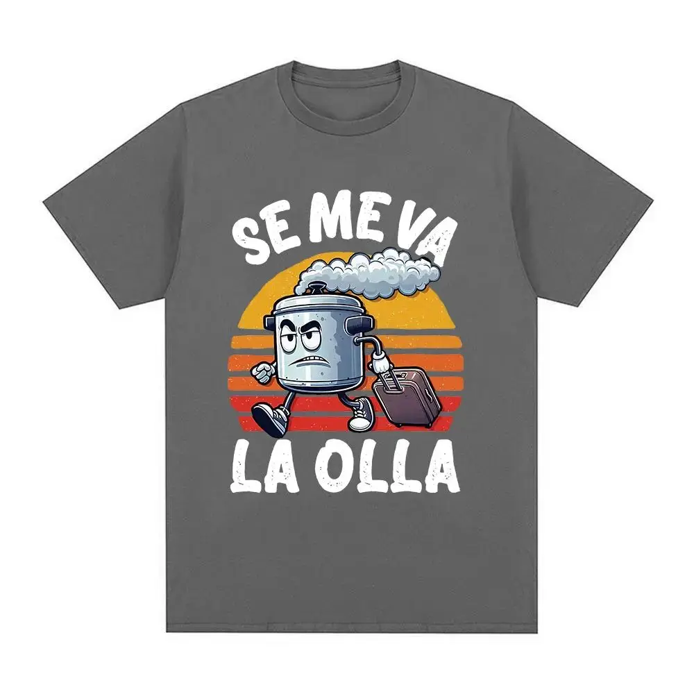 Funny Spanish Jokes T-Shirt Men's Quick Dry Outdoor Clothing Se Me Va La Olla Design Lightweight Travel Gear Women's Brand New