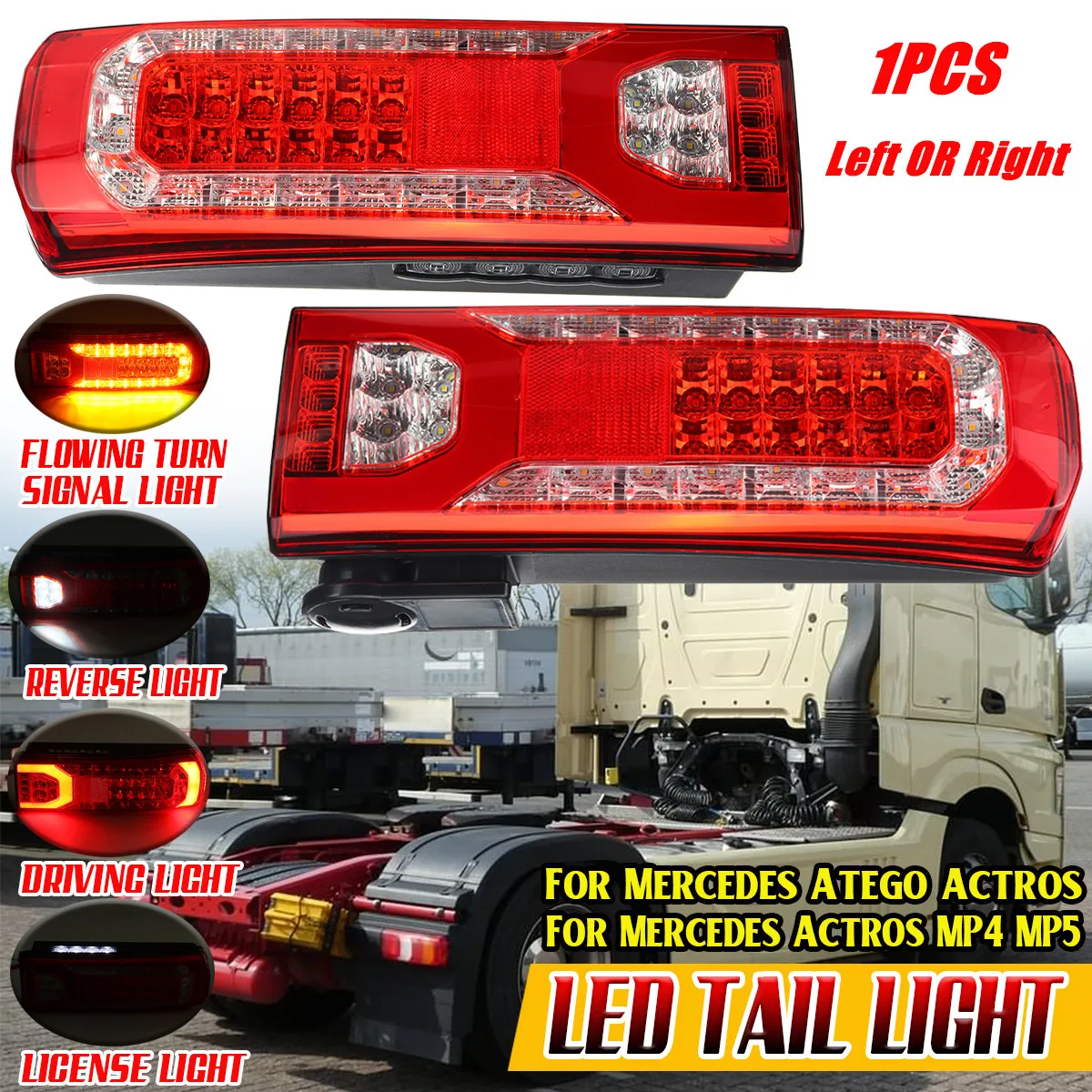 1PCS LED Tail Light Brake Stop Fog Light Flowing Turn Signal Lamp For Mercedes For Benz Actros MP4 MP5 Atego Actros Tailligh