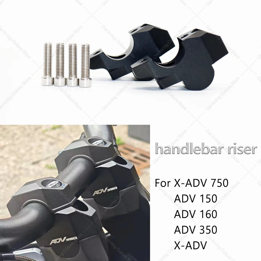 

X-ADV Motorcycle Handlebar Riser Drag Handle Bar Clamp Extend For X-ADV XADV 750 ADV150 ADV160 ADV350 ADV 150 160 350 2017-