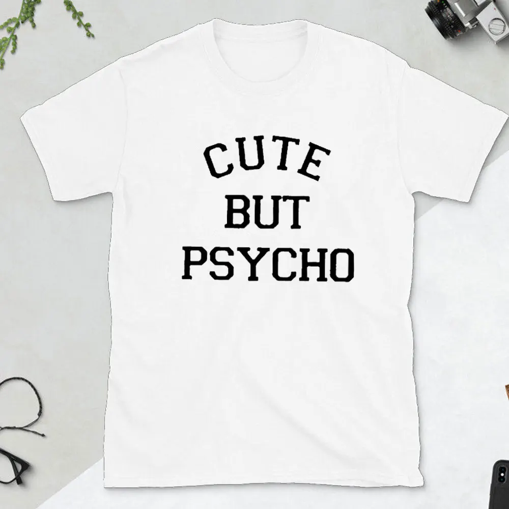 Cute But Psycho Letter Print Women T Shirt Short Sleeve O-Neck Loose 100% Cotton Clothes Lovely Trending Character Retro Tee