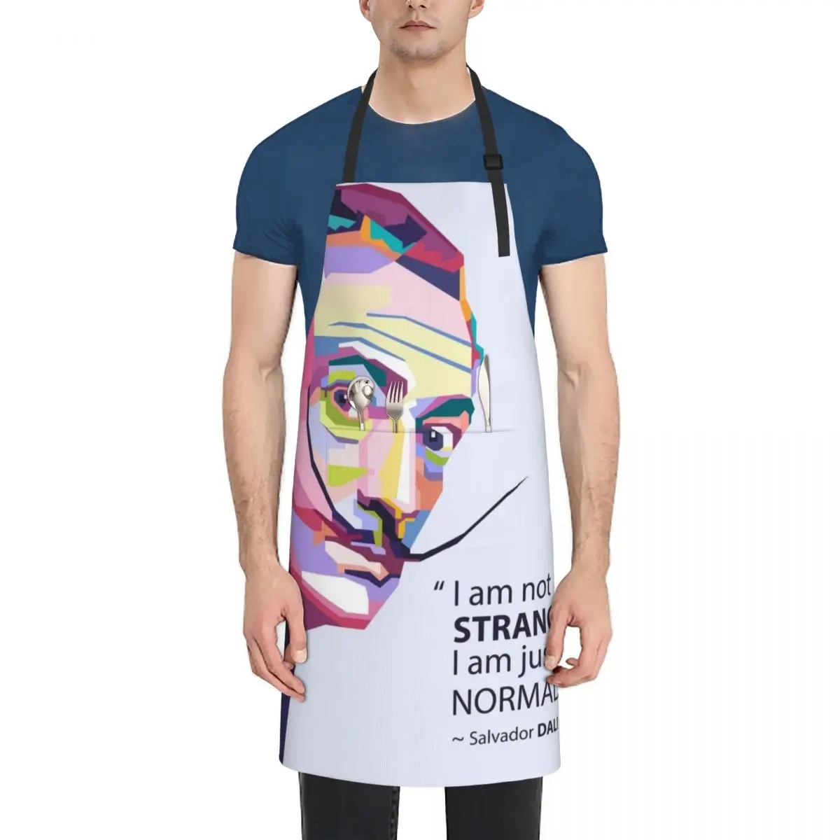 

I am not strange, I am just not normal-Dali quotes in WPAP Apron Kitchen Women kitchen clothes for men Home And Kitchen Apron