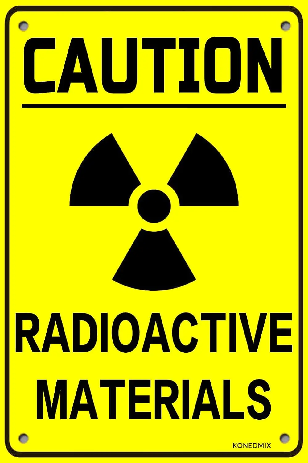 

Radioactive Materials Tin Sign for Outdoor Indoor Street Use Notice Sign 8 X 12 Inch