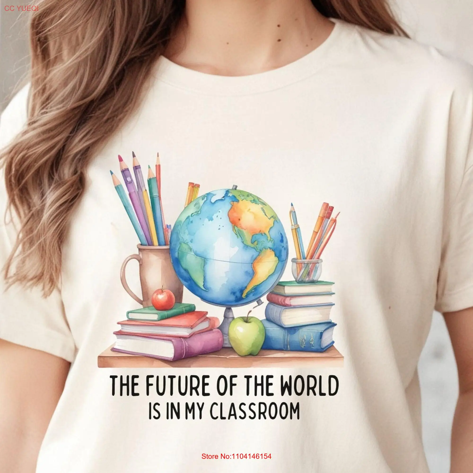 Teacher T Shirt Inspirational Back To School Appreciation The future of world is in my classroom long or short sleeves