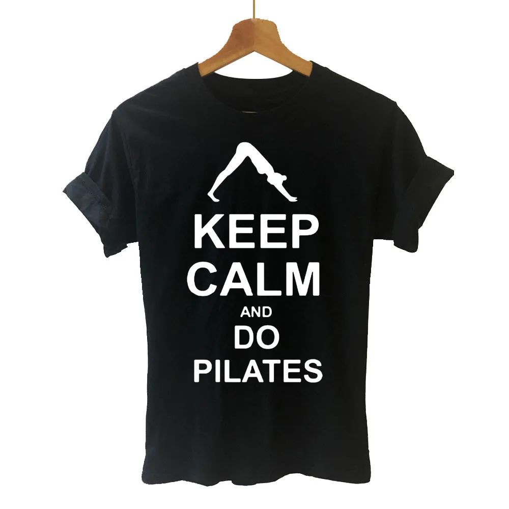 

FPSummer Fashion Keep Calm AND Do Pilates Women T Shirts New Printed Short Sleeve Cotton Girl T-shirt Female Clothing Tops