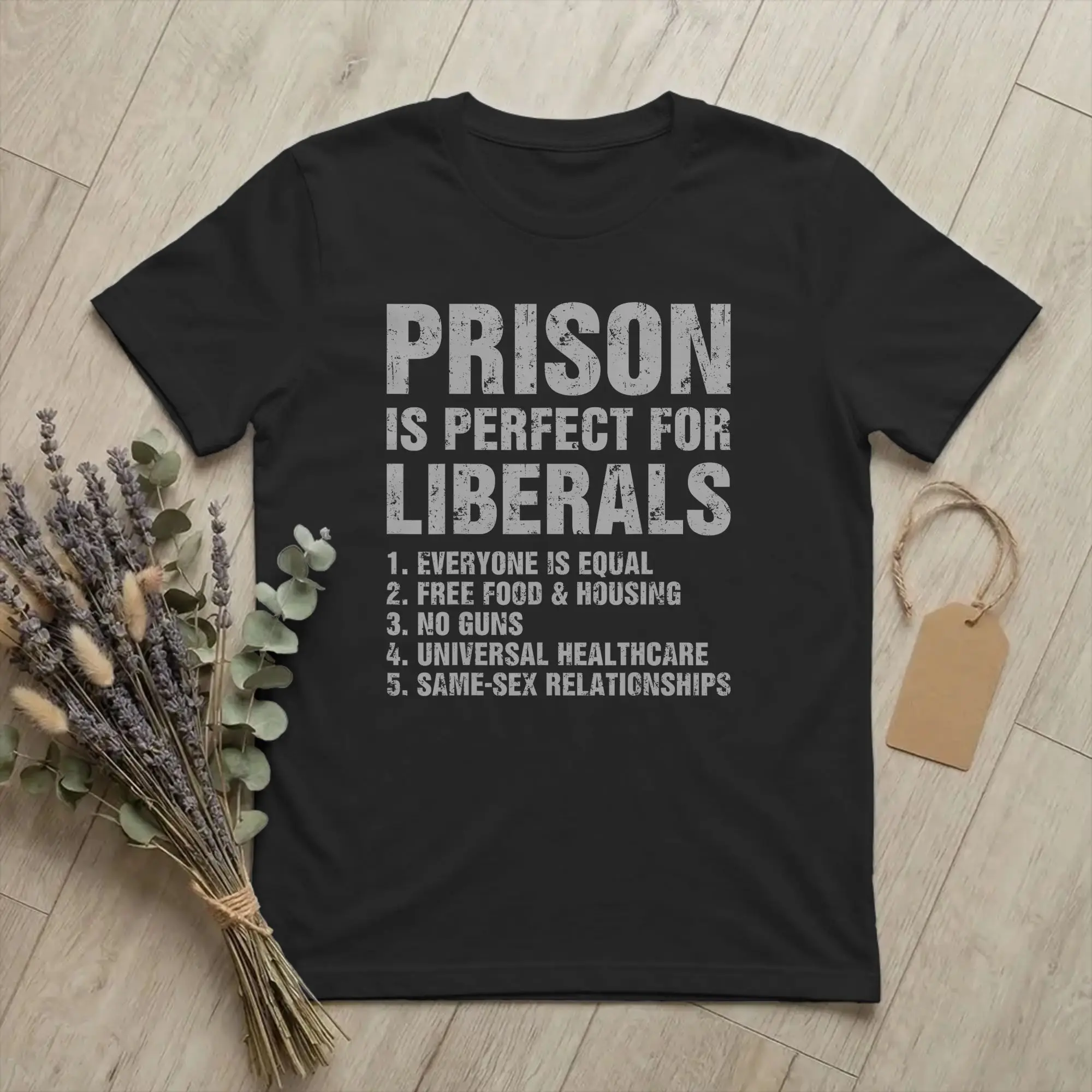Men Prison is Perfect for Liberals T Shirt Funny Quote Cotton Clothes Novelty Short Sleeve Round Neck Tee 4XL 5XL 6XL T-Shirt