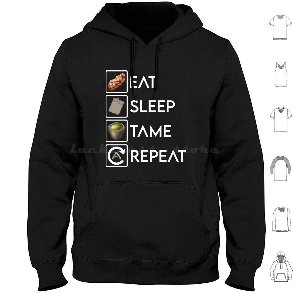 Sweat-shirt à capuche à manches longues avec graphique More Then Awesome Eat Sleep Tame Repeat Ark Survival Evolved pour les fans