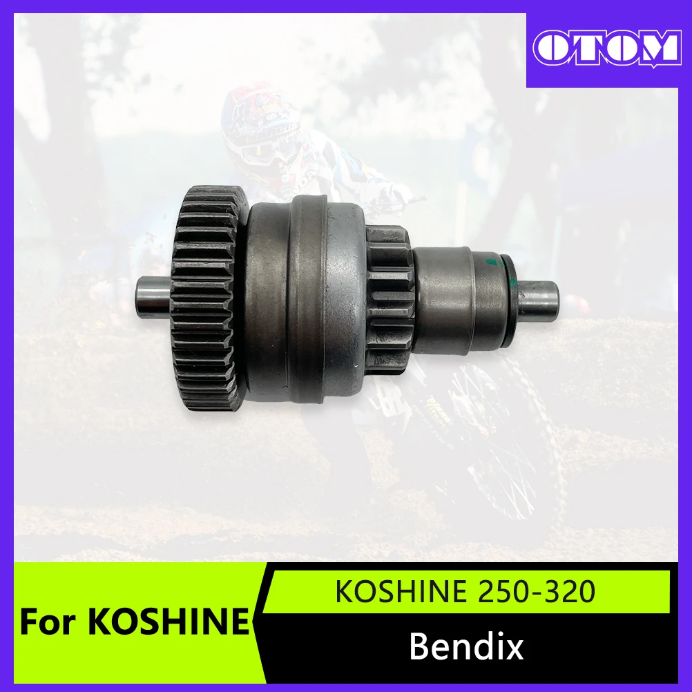 

OTOM Motorcycle Starter One-Way Gear Drive Bendix Sprag Gear For KOSHINE 250-320 2 Stroke Off-road Moto Starter Motor Part