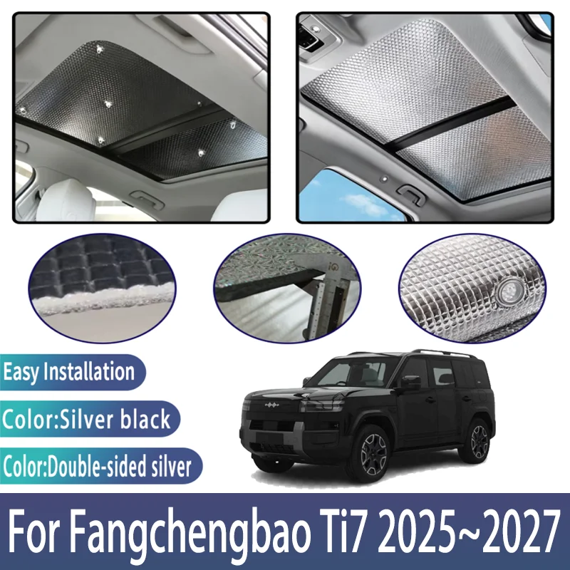 Parasoles para Techo Solar de Coche para Fangchengbao Ti7 2025~2027 2026, Protector Solar para Techo, Aislamiento Térmico, Accesorios Anti-UV