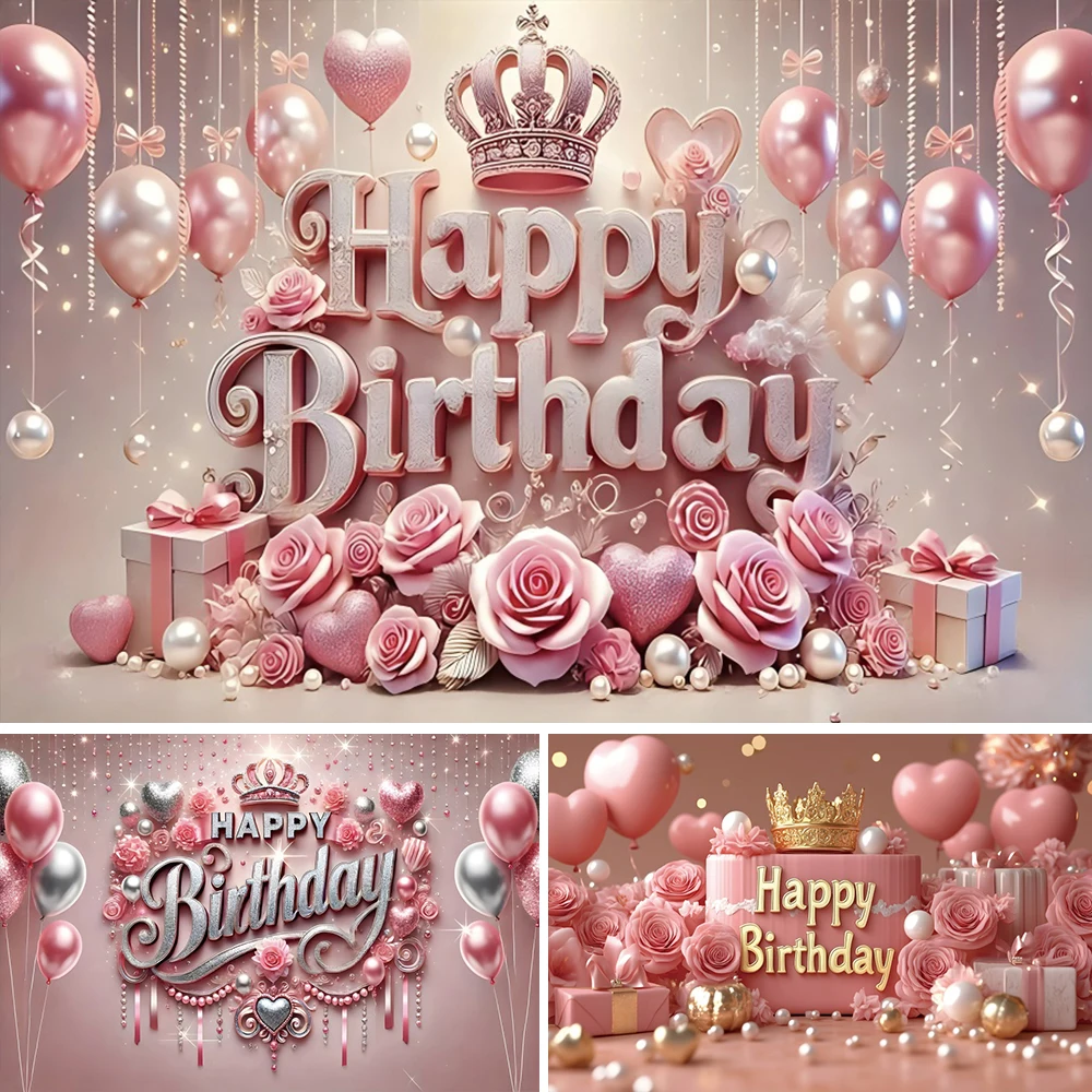 

Pink Rose Happy Birthday Photography Background for Women Pink Balloons Gold Crown Pearl Backdrop Girl Birthday Party Decoration