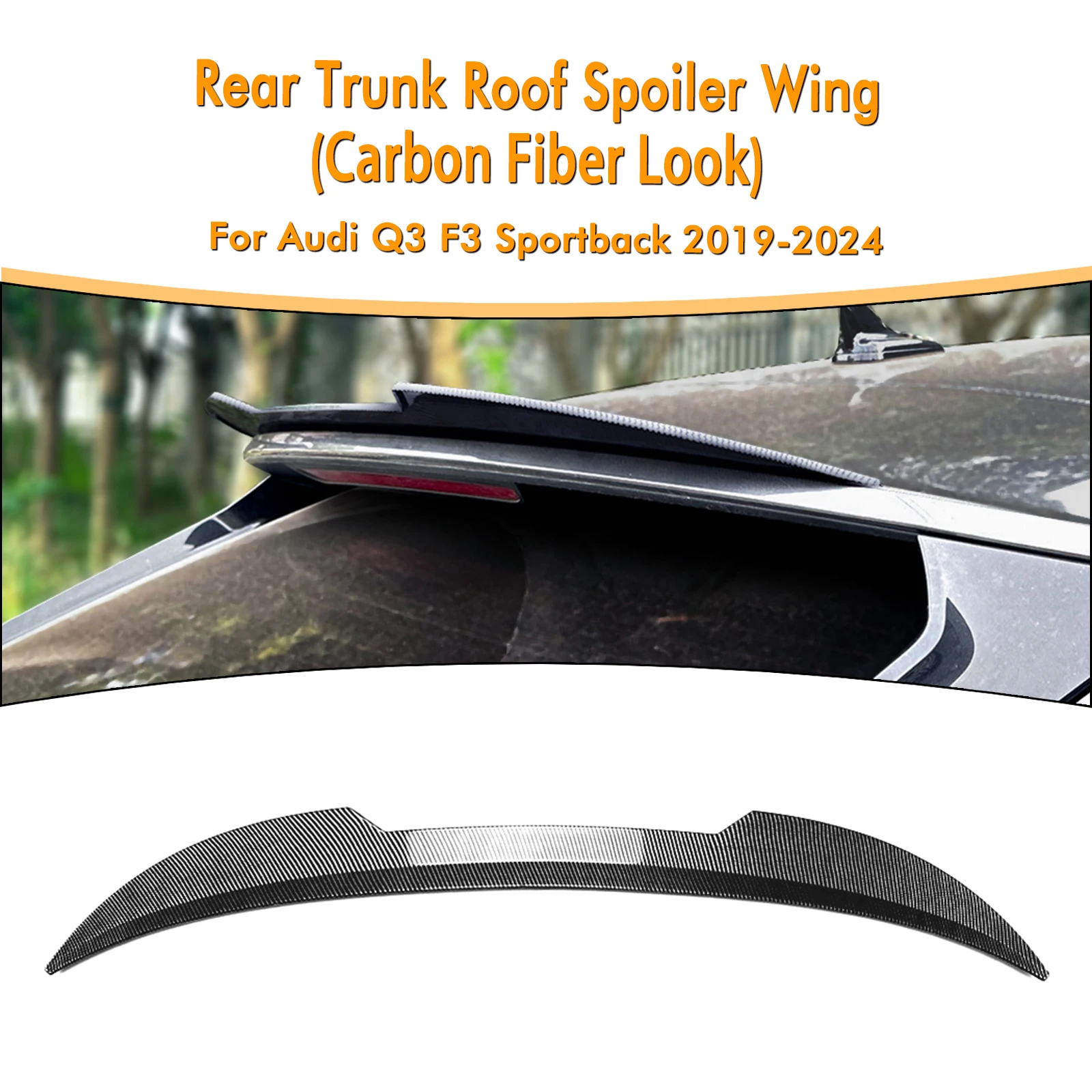 

For Audi Q3 F3 Sportback 2019-2024 Rear Trunk Lid Roof Spoiler Wing Carbon Fiber Look/Gloss Black Tailgate Upper Splitter Lip