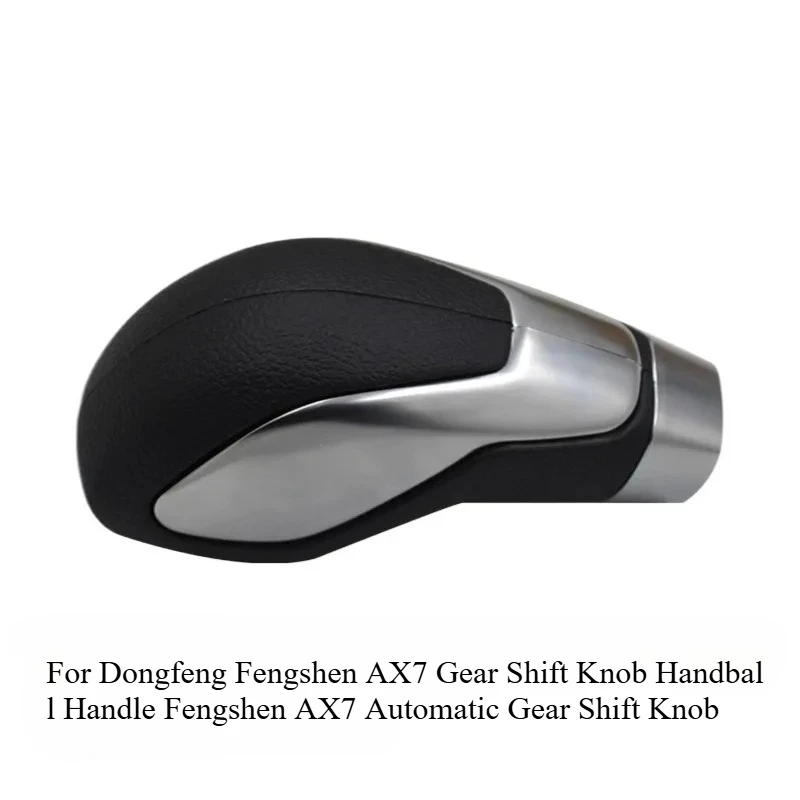 

For Dongfeng Fengshen AX7 Gear Shift Knob Handball Handle Fengshen AX7 Automatic Gear Shift Knob 1pcs