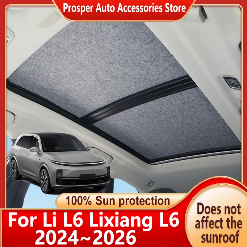 

Car Panoramic Sunroof Insulation Roof Visor For Li L6 2024~2026 25 Sun Protection Electrostatic Adsorption Sky Curtain Sunshade