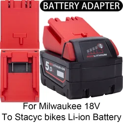Adapter/Converter for Stacyc bikes Li-ion tools to Milwaukee 18V Li-ion battery adapter power tool accessories