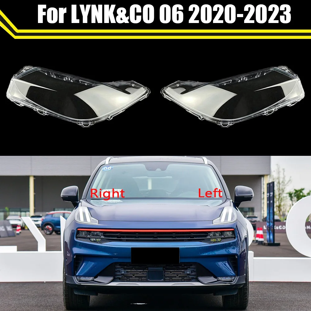 

Front Car Headlight Cover For LYNK&CO 06 2020-2023 Auto Headlamp Lampshade Daytime Running Lights Covers Glass Lens Shell