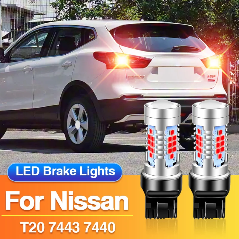 2PCS T20 7443 LED Brake Light 7440 Tail Blub for Nissan Qashqai/Pathfinder IV/Pathfinder/Pulsar/Quest/Rogue Select, W21/5W Lamp