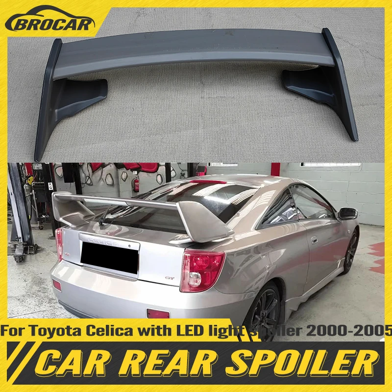 For 2000 01 02 03 04 2005 Toyota Celica Spoiler with light High quality ABS plastic unpainted spoiler Trunk Boot Wing Spoiler