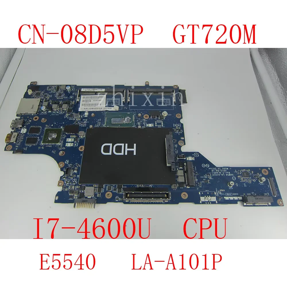 

CN-08D5VP для DELL Latitude E5540, материнская плата для ноутбука SR1EA I7-4600U GT720M 2 ГБ D74JV VAW50 LA-A101P, тест материнской платы, ок